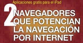 2 Navegadores que potencian la expericia del usuario en el iPad