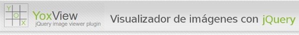 YoxView - Visualizador de imagenes con jQuery