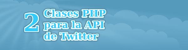 2 Clases PHP para la API de Twitter