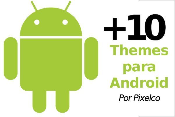 Themes para Android