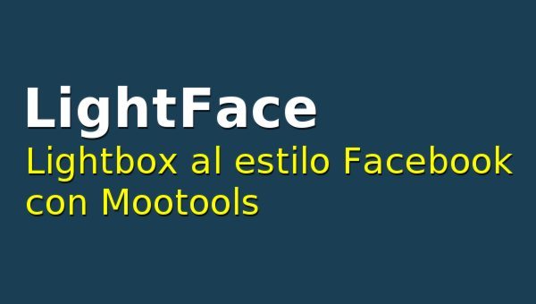 LightFace - Lightbox al estilo Facebook con Mootools