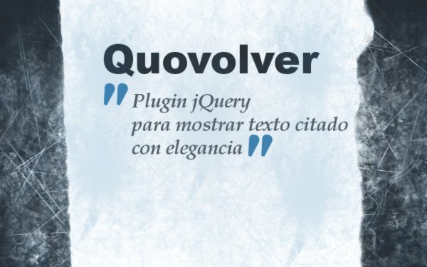 Quovolver - Plugin jQuery para mostrar texto citado con elegancia