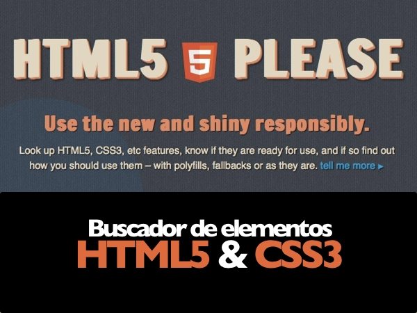 HTML5 Please - herramienta para desarrollo (programción) web